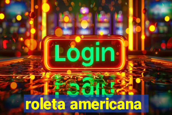 roleta americana